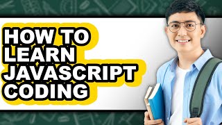 How to Learn Javascript Coding (Updated)