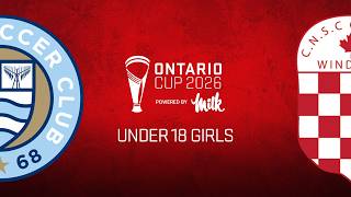 🏆 Under 18 Girls | Barrie SC vs Windsor Croatia | Ontario Cup Finals