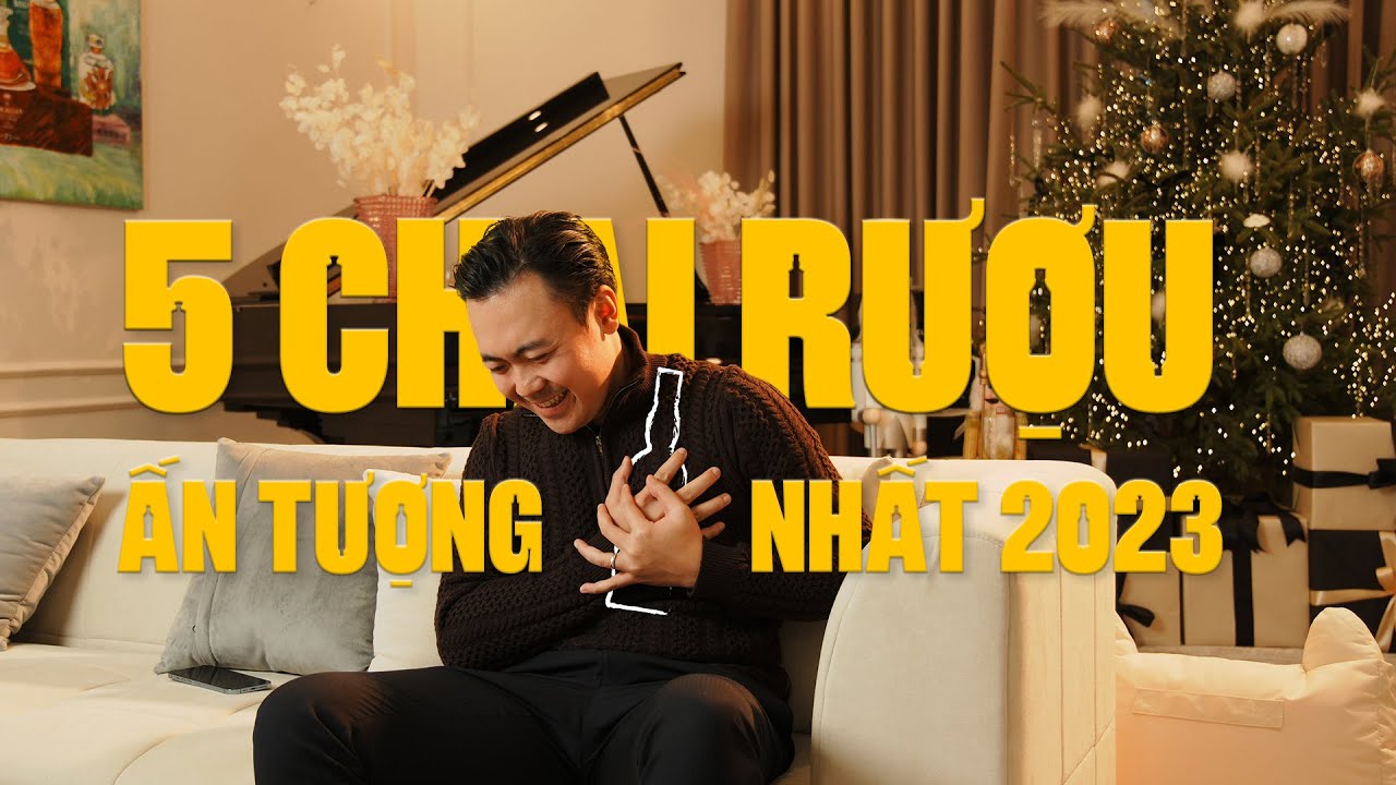 Top 5 Chai Rượu ẤN TƯỢNG NHẤT Năm 2023