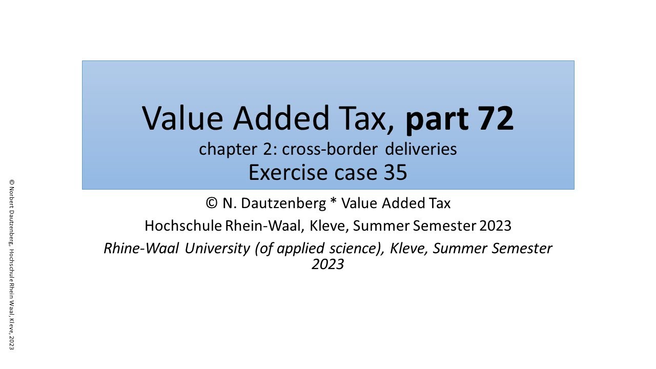 Value Added Tax part 72 exercise case 35 - YouTube