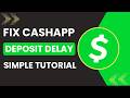 How to Fix Cash App deposit delay