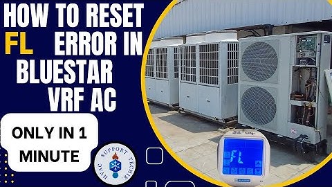 FL Error in Bluestar VRF Indoor AC | FL error kaise theek karre #hvacsupporttechie #vrf #hvac