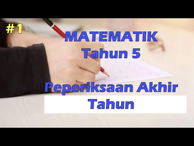 Soalan Matematik Tahun 5 Kertas 2 Peperiksaan Akhir Tahun Soalan 1 4 Youtube