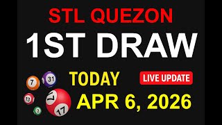 STL QUEZON 1ST DRAW - APR 6, 2026 Results (LIVE UPDATE)