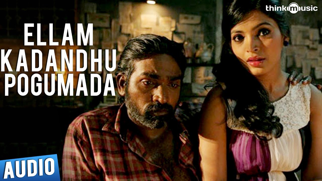 Ellam Kadandhu Pogumada   Full Song Audio  Soodhu Kavvum  Vijay Sethupathi  Santhosh Narayanan