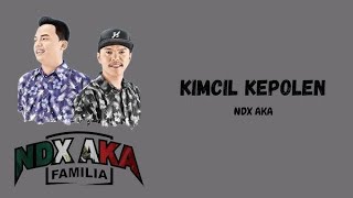 Ndx Aka - Kimcil Kepolen