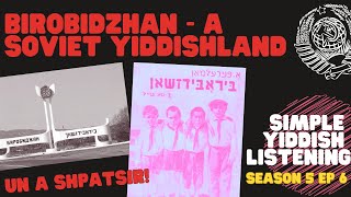 Birobidzhan - A Soviet Yiddishland & A Shpatsir - Simple Yiddish Listening Practice
