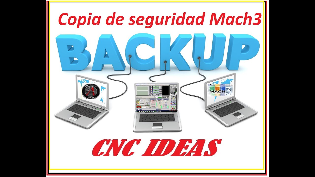 Backup Mach3  (Copia de seguridad)
