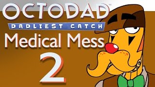 Octodad: Medical Mess [PART 2] - Bedside Manners