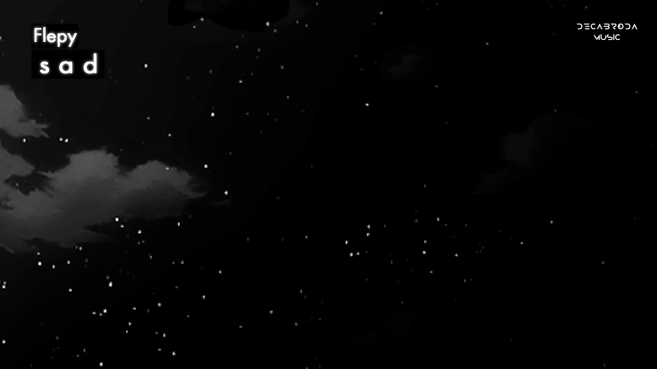 Flepy - s a d (Official Music) (Decabroda Release)