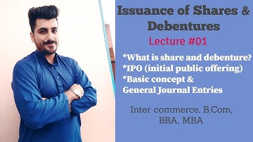 Issuance of Shares and Debentures Lecture #1 | Inter Commerce, Bcom Part 2, BBA, MBA | Part 01
