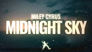 Miley Cyrus - Midnight Sky (Lyrics)