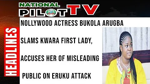 Nollywood Actress Bukola Arugba Slams Kwara First Lady, Accuses Her of Misleading Public on Eruku...