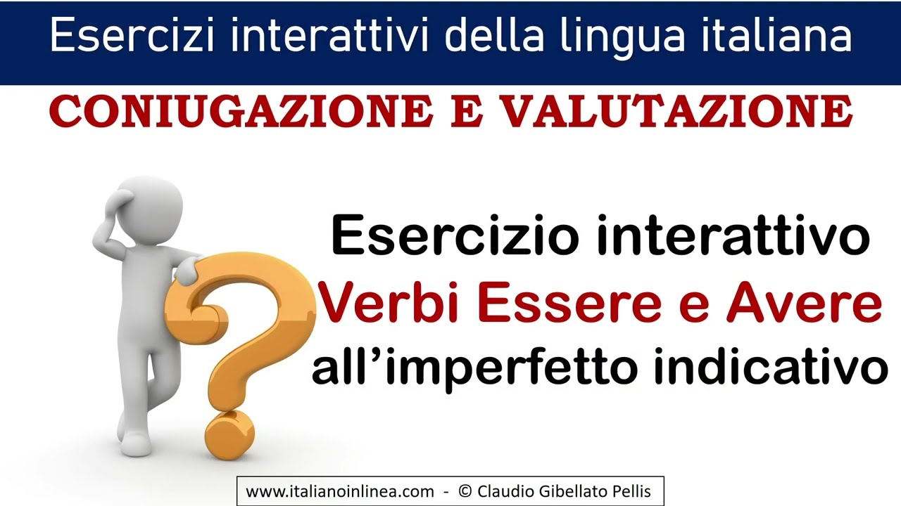 Esercizio sui verbi essere e avere all’imperfetto dell’indicativo. Video con esercizio