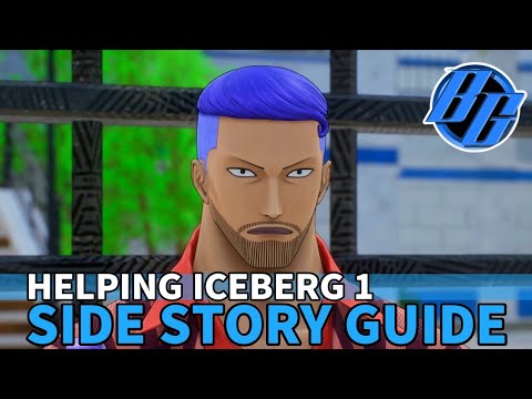 One Piece Odyssey - Helping Iceberg 1 - Side Story Guide