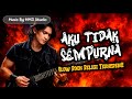 AKU TIDAK SEMPURNA!! MUSIK RELIGI TERKEREN!!