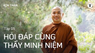 Hỏi đáp cùng thầy Minh Niệm - Thùy Minh, Thầy Minh Niệm | Bạn Thân Bản Thân