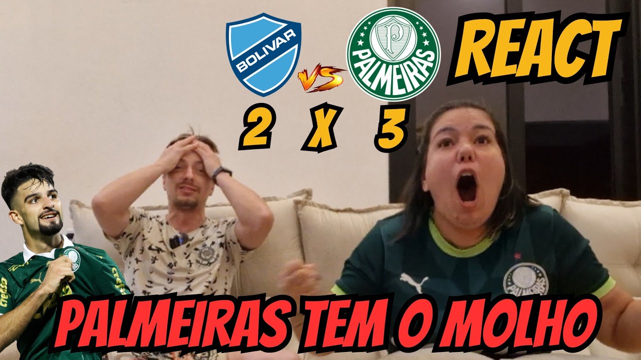REACT - PALMEIRAS X BOLIVAR - PALMEIRAS TEM O MOLHO - AULA DE LIBERTADORES 