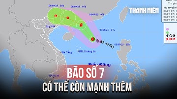Bão số 7 có thể còn mạnh thêm, gây biển động rất mạnh