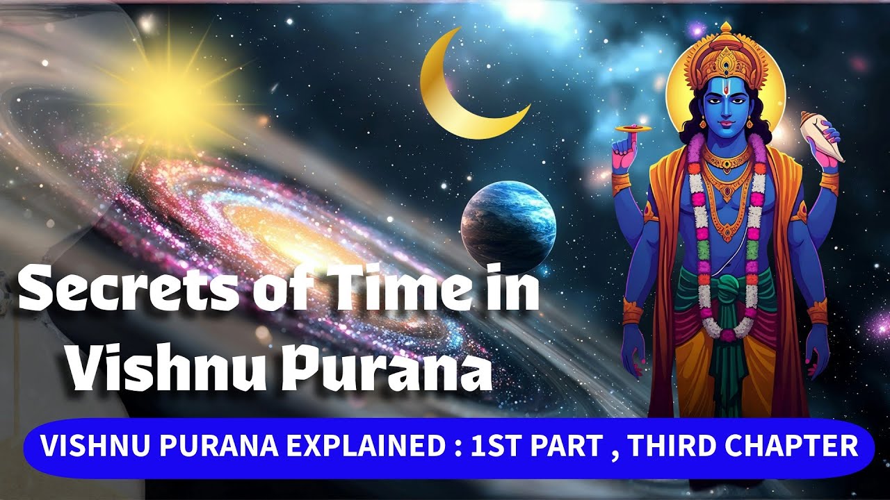 Vishnu Purana: Secrets of Time, Yugas & Kalpa Explained | Hindu Cosmology