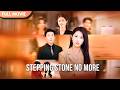 [ENG  SUB] No Longer Your Stepping Stone, I Shine Alone | Full #cdrama #fullepisode
