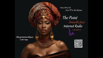 The Point Smooth Jazz Internet Radio 09.17.25