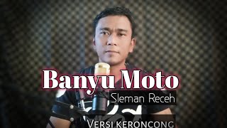 BANYU MOTO_ SLEMAN RECEH ( Versi Keroncong) Cover Wahyuri