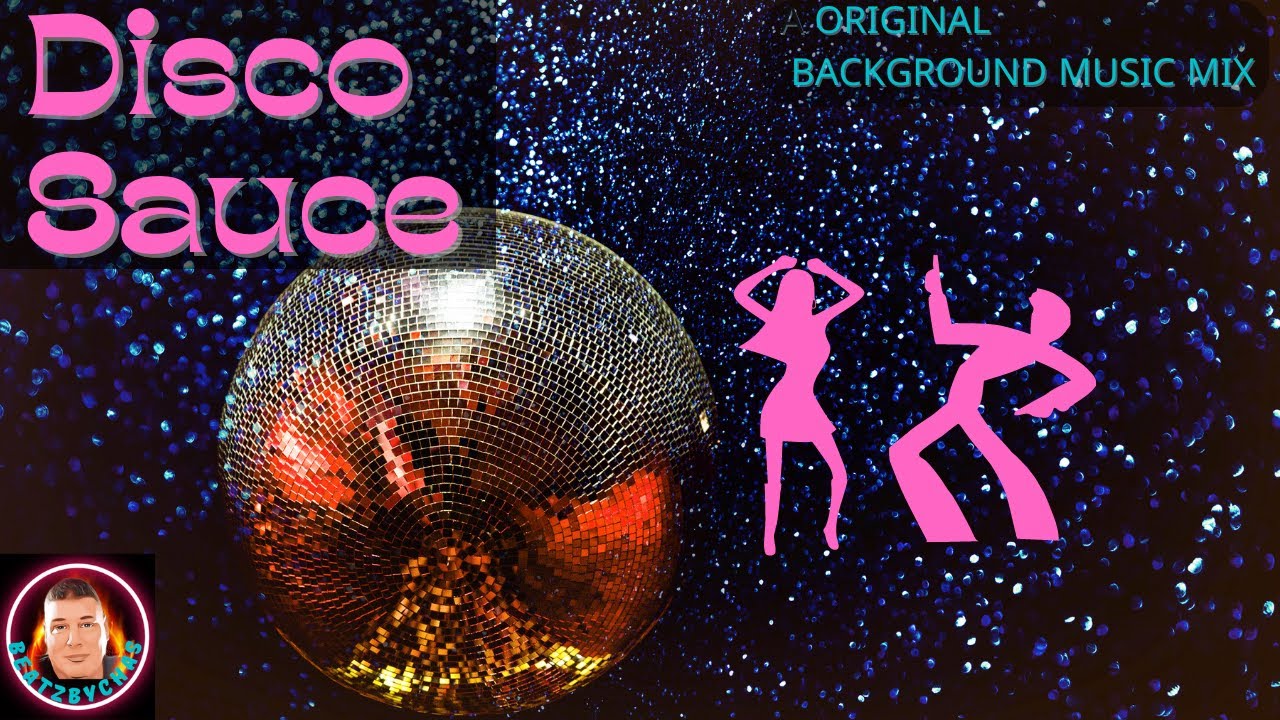 disco-sauce-a-original-background-music-mix-youtube