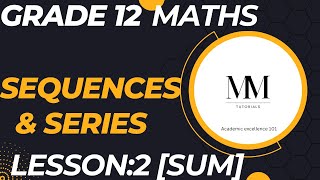Mastering Grade 12 Sequences Unlock the Secrets of Summing Arithmetic and Geometric Series