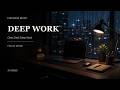 Clean Desk Deep Work - Instrumental Focus Music