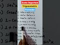 Some Important Trigonometric Formulas #maths #trigonometry #class12 #shorts