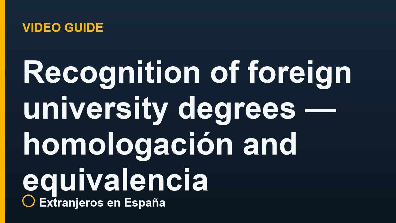 Foreign degree recognition in Spain: homologación or equivalencia