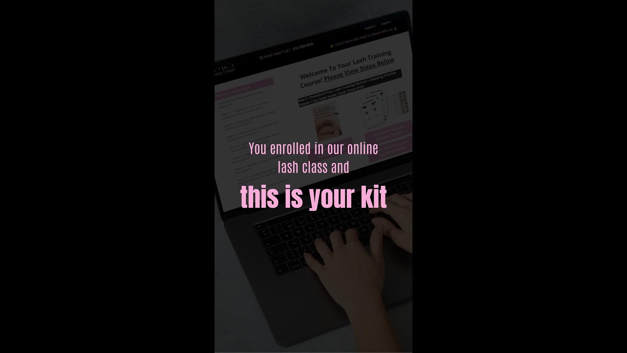 You enrolled in our online lash class, and this is your kit.