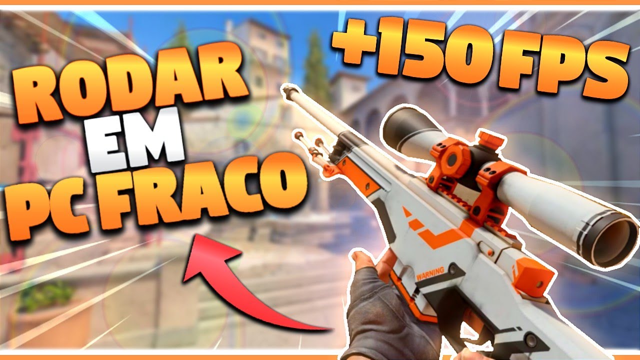 COMO RODAR CS2 EM PC FRACO EM 2024! (Como Aumentar o FPS no Counter ...