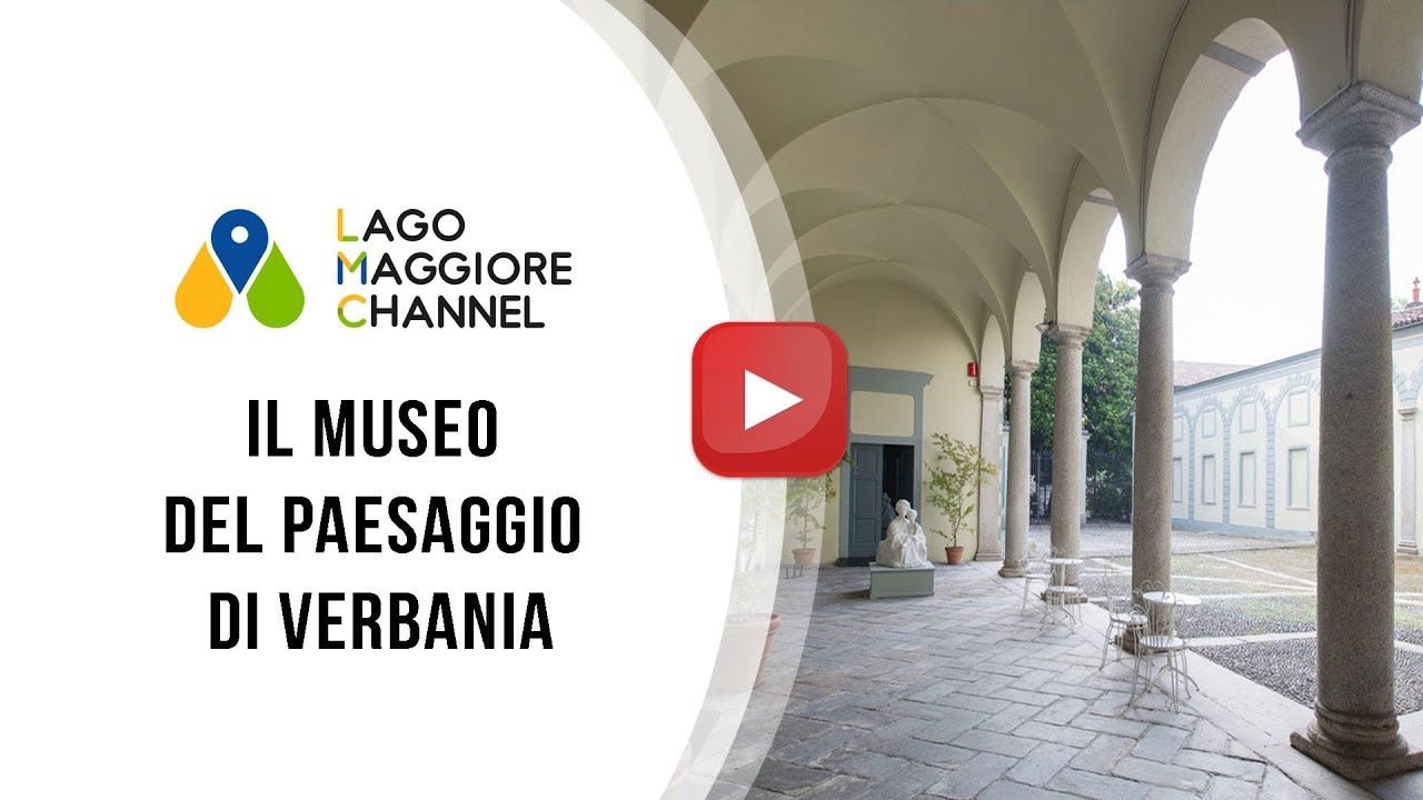 Il Museo del Paesaggio di Verbania