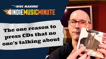 The One Reason to Press CDs That No One’s Talking About | Indie Music Minute