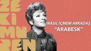 Zeki Müren - Nasıl İçmem Arkadaş -  Resimi