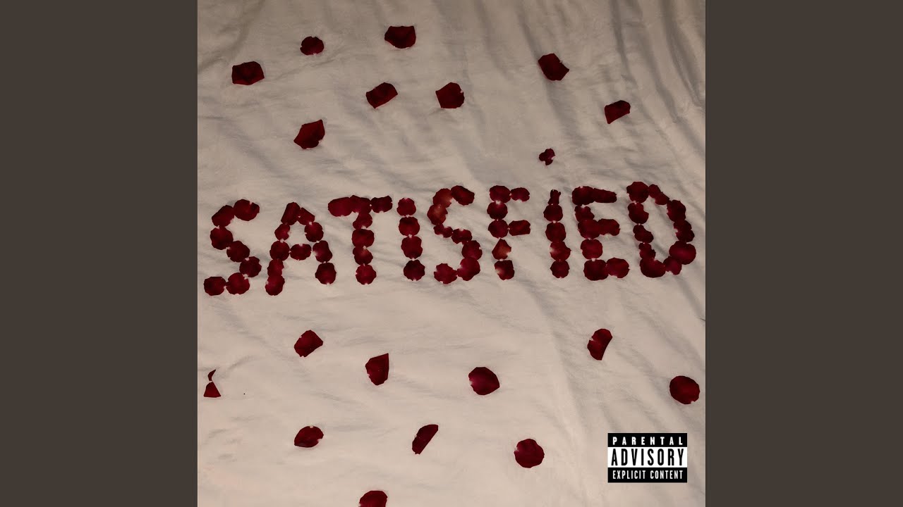 Watch Satisfied on YouTube Watch Satisfied on YouTube