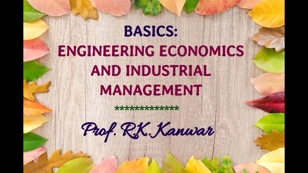 Basics Engineering Economics And Industrial Management YouTube basics-engineering-economics-and-industrial-management-youtube