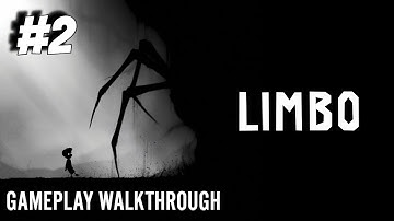 LIMBO - Gameplay Walkthrough - Part 2 [1080P]
