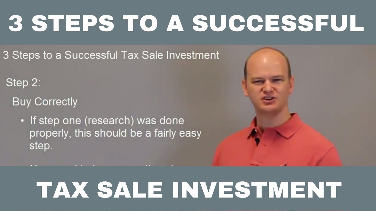 3 Steps to a Successful Tax Sale or Tax Deed Investment - YouTube
