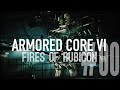 『ARMORED CORE VI FIRES OF RUBICON』#00