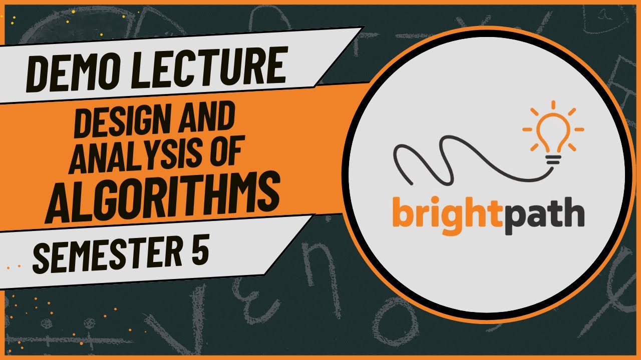 DESIGN AND ANALYSIS OF ALGORITHM (SEM 5) DEMO LECTURE - YouTube