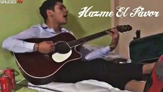 Video thumbnail of "Alta consigna "Aaron Gil" - Hazme el Favor (Acustico 2016)"