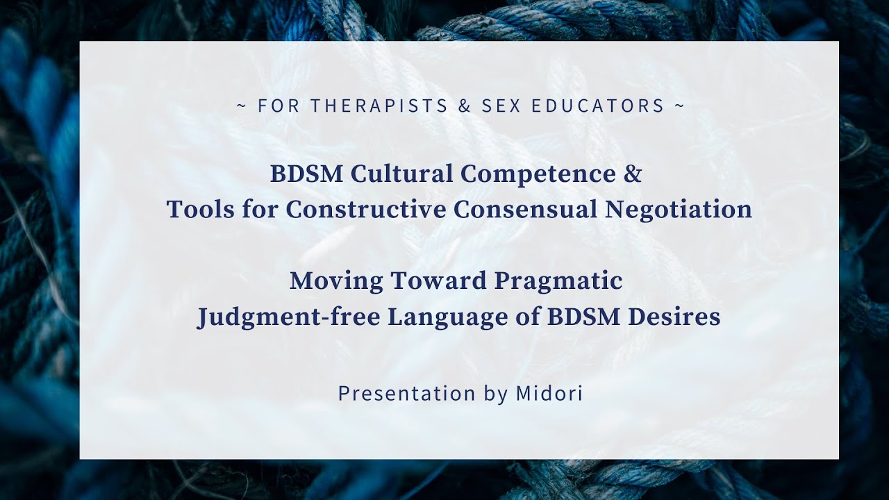 Trailer for Midori's talk to therapists and sex educators on BDSM Cultural Competence & Negotiation