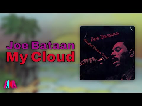 Joe Bataan - My Cloud (Audio Oficial)