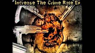 Peckerhead - Increase the crime rate