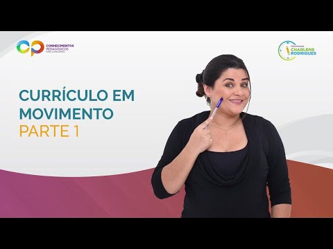 Currículo em Movimento - Parte 1 Currículo em Movimento - Parte 1