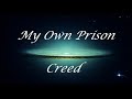 My Own Prison - Creed (Letra/Lyrics)