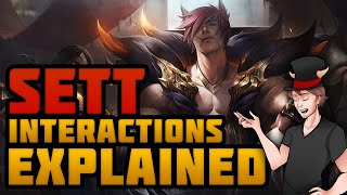 Sett's Lore Interactions Explained